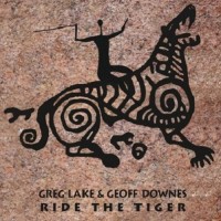 Purchase Greg Lake & Geoff Downes - Ride The Tiger