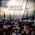 Buy Mr. Moods - On Board Mp3 Download