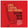 Buy Uira Cabral And Friends - Second Hand Gear Mp3 Download