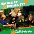 Buy Eight To The Bar - Bring It & Swing It! Mp3 Download