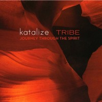 Purchase Katalize - Tribe: Journey Through The Spirit