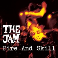 Purchase The Jam - Fire And Skill: The Jam Live CD1