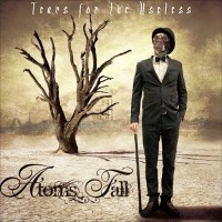Purchase Atoms Fall - Tears For The Useless
