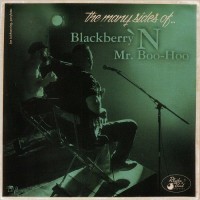 Purchase Blackberry'n Mr Boo-Hoo - The Many Sides Of…