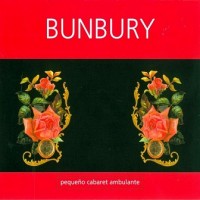 Purchase Bunbury - Pequeño Cabaret Ambulante