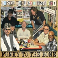 Purchase Chris Daniels & The Kings - Funky To The Bone