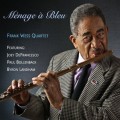 Buy Frank Wess - Menage A Bleu Mp3 Download