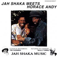 Purchase Jah Shaka & Horace Andy - Jah Shaka Meets Horace Andy