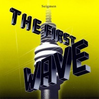 Purchase Seigmen - The First Wave (EP)