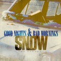 Buy Snow Tha Product - Good Nights & Bad Mornings Mp3 Download