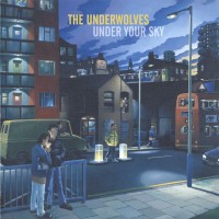 Purchase The Underwolves - Under Your Sky