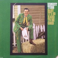 Purchase Ernest Tubb - Baby It's So Hard To Be Good (Vinyl)