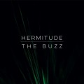 Buy Hermitude - The Buzz (Feat. Mataya & Young Tapz) (CDS) Mp3 Download