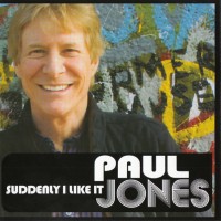 Purchase Paul Jones - Suddenly I Like It