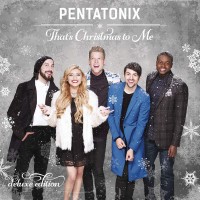 Purchase Pentatonix - That's Christmas To Me (Deluxe Edition)