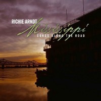 Purchase Richie Arndt - Mississippi - Songs Along The Road