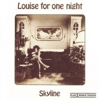 Purchase Skyline - Louise For One Night (Reissued 2006)