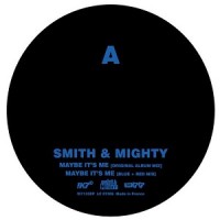 Purchase Smith & Mighty - Maybe It's Me (MCD)