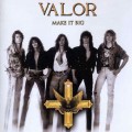 Buy Valor - Make It Big Mp3 Download