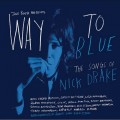 Buy VA - Way To Blue: The Songs Of Nick Drake Mp3 Download