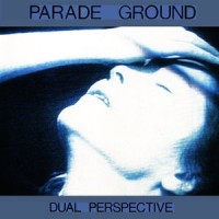 Purchase Parade Ground - Dual Perspective (Vinyl)