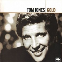 Purchase Tom Jones - Gold CD1