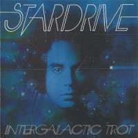 Purchase Stardrive - Intergalactic Trot (Reissued 2008)