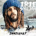 Buy Irie Souljah - Immigrant Mp3 Download