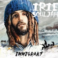 Purchase Irie Souljah - Immigrant