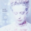 Buy Kate Rusby - The Frost Is All Over Mp3 Download