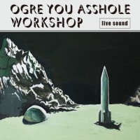 Purchase Ogre You Asshole - Workshop