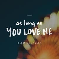 Purchase Sleeping At Last - As Long As You Love Me (CDS)