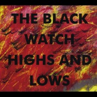 Purchase The Black Watch - Highs And Lows