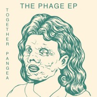 Purchase Together Pangea - The Phage (EP)