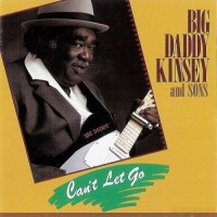 Purchase Big Daddy Kinsey & Sons - Can't Let Go