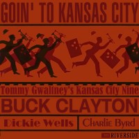 Purchase Buck Clayton - Goin' To Kansas City (Vinyl)