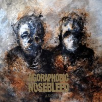 Purchase Agoraphobic Nosebleed - Arc