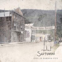 Purchase Rachel Sermanni - Live In Dawson City
