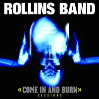 Purchase Rollins Band - Come In And Burn Sessions CD2