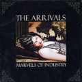 Buy The Arrivals - Marvels Of Industry Mp3 Download