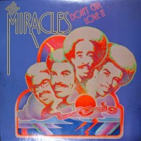 Purchase The Miracles - Don't Cha Love It (Vinyl)