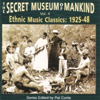 Purchase VA - The Secret Museum Of Mankind Vol. 4: Ethnic Music Classics 1925-48