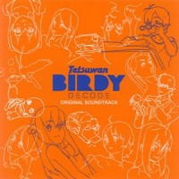 Purchase Yugo Kanno - Tetsuwan Birdy Decode Original Soundtrack CD1