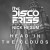 Buy Disco Fries - Head In The Clouds (Feat. Nick Hexum) (Extended Mix) (CDS) Mp3 Download