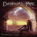 Buy Eventual Fate - Promised Land Mp3 Download