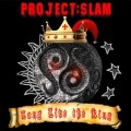 Buy Project:Slam - Long Live The King Mp3 Download