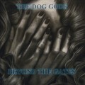 Buy The Dog Gods - Beyond The Gates Mp3 Download