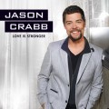 Buy Jason Crabb - Love Is Stronger Mp3 Download