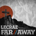 Buy Lecrae - Far Away (CDS) Mp3 Download