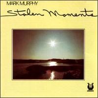 Purchase Mark Murphy - Stolen Moments (Remastered 1994)